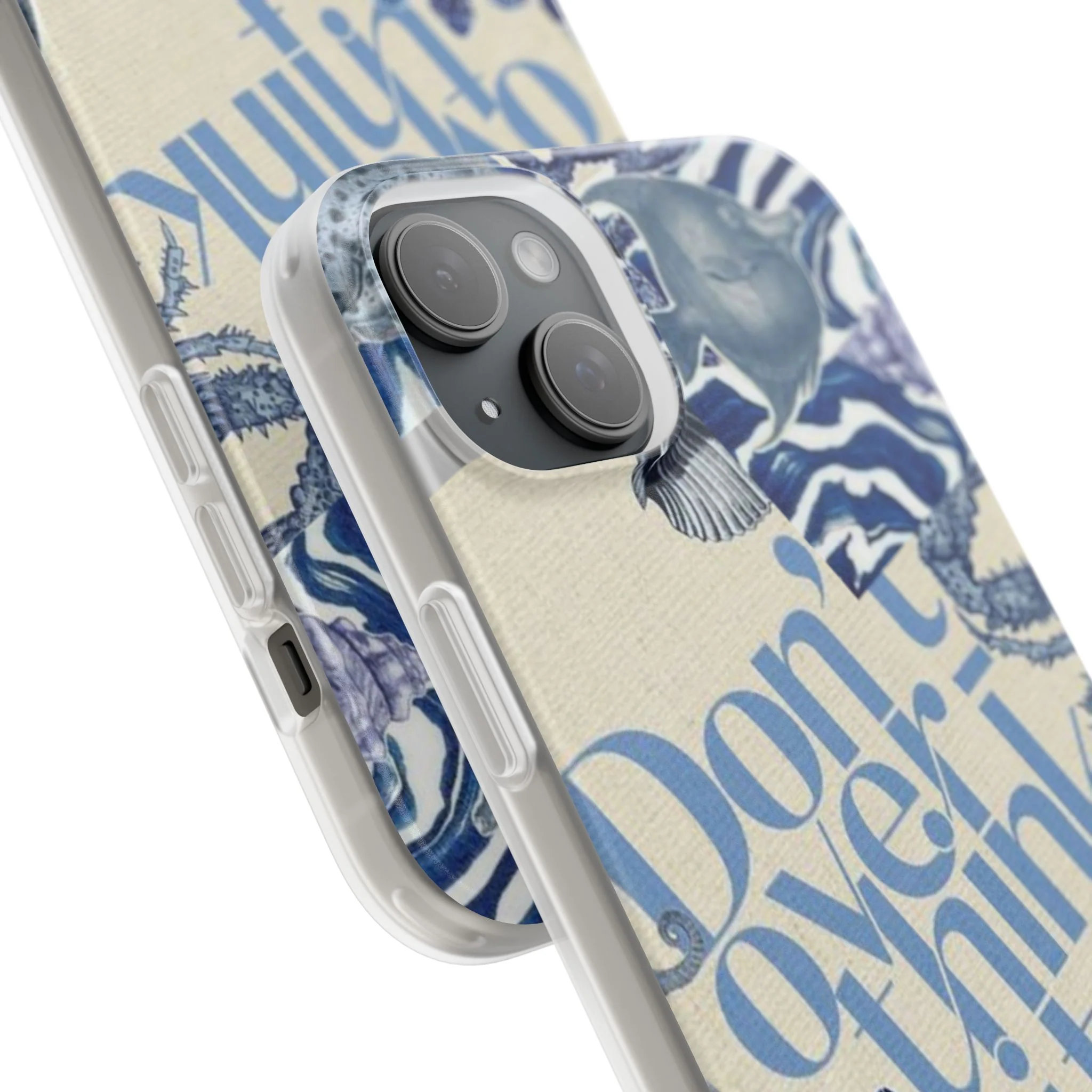 Don't Overthink It Case – Unisex Phone Case - Image 162