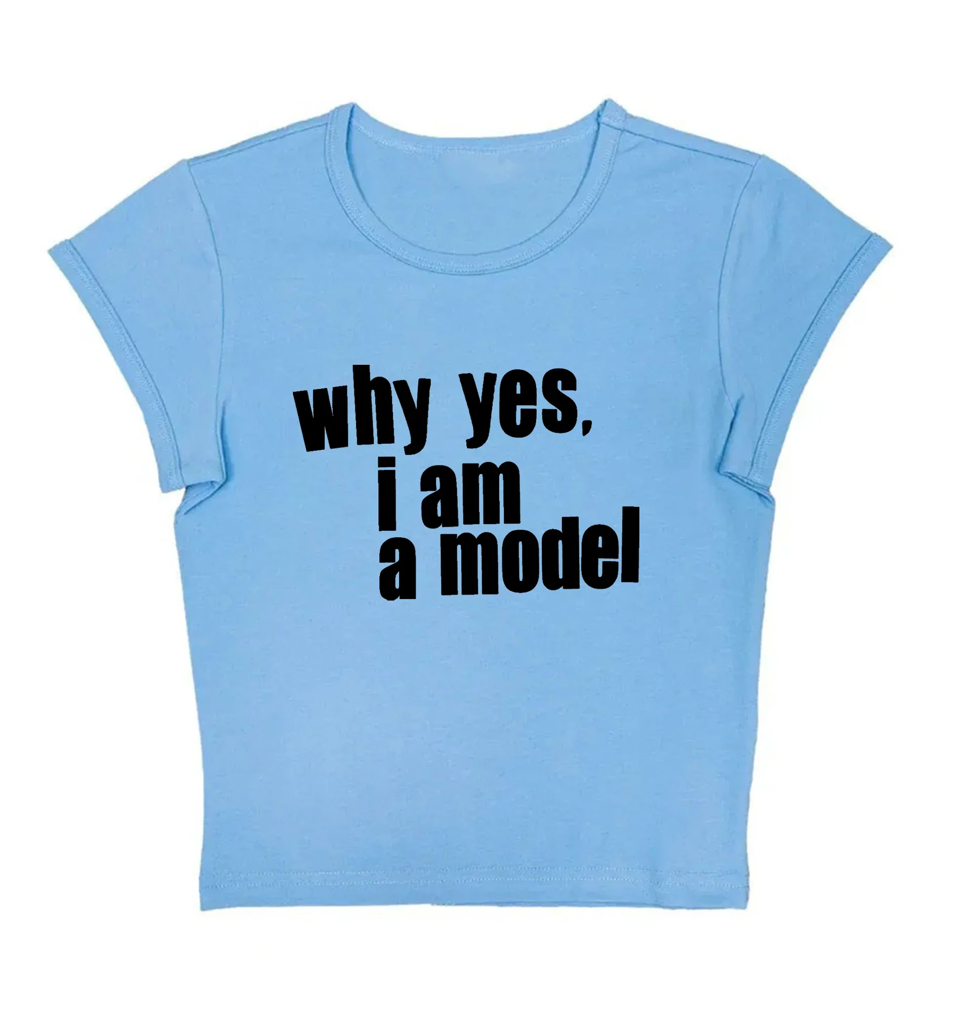 Why Yes. I am Model Baby Tee – Women's T-Shirt - Image 5